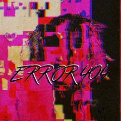Error 404 [Prod. WellFed]