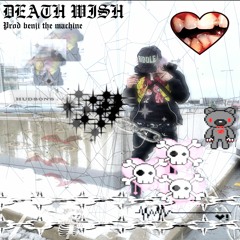 deathwish [benjithemachine]