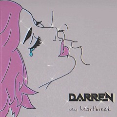 Sad Alex - New Heartbreak (Darren Remix)
