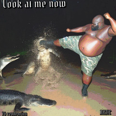 Look at me now ft. Yb redencion