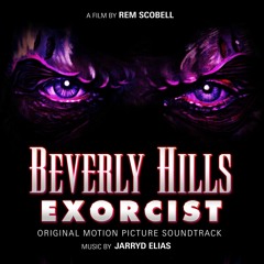 Beverly Hills Exorcist (Original Motion Picture Soundtrack)