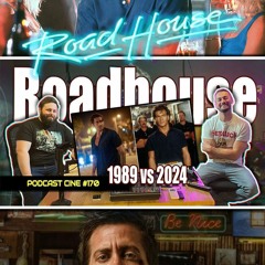 Roadhouse | 1989 vs 2024 ¿Cuál es mejor? | #Podcast #Cine #170