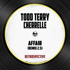 Todd Terry & Cherrelle - Affair (Remix 2.5)