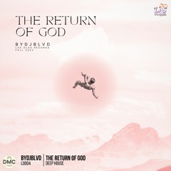 PREMIERE: ByDJBLVD - The Return Of God (Radio Edit) [Las Olas Records]
