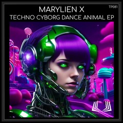 Techno Cyborg Dance Animal EP