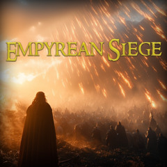 Empyrean Siege (Epic Soundtrack)