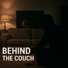Behind The Couch