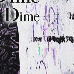 Dime (Extended Intro)