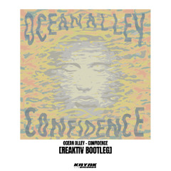 Ocean Alley - Confidence (Reaktiv Bootleg)
