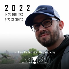 2022 In 22 Mins & 22 Secs, or The Catch-22 Megamix by Sp!ke