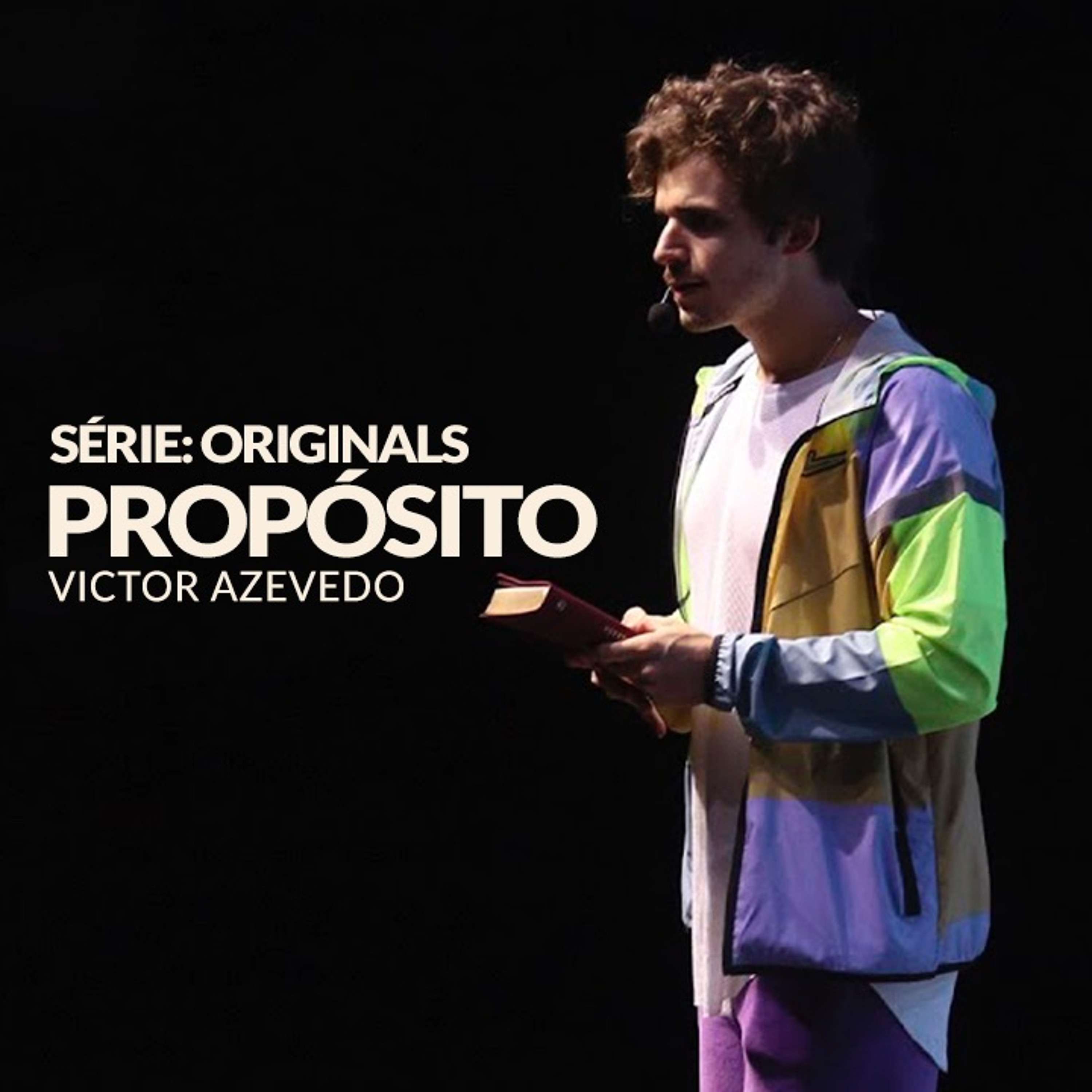 SERIE: ORIGINALS - PROPÓSITO - VICTOR AZEVEDO episode artwork