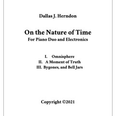 On The Nature of Time (2021) for piano duo and electronics