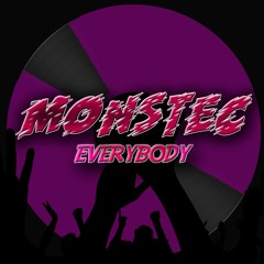MONSTEC - Everybody  (Original Mix) [FREE DOWNLOAD]