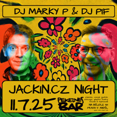 Jackin #170 - Marky P @ Jackin.cz Night Pekelnej bar 07/11/2025