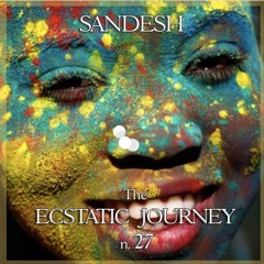 Sandesh - The Ecstatic Journey n. 27