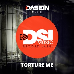Dasein Musik - Torture Me (Extended Mix) DESCARGA GRATIS!! Free