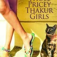 @( Those Pricey Thakur Girls Those Pricey Thakur Girls, #1 by Anuja Chauhan