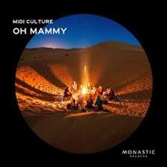 Midi Culture - Oh Mammy