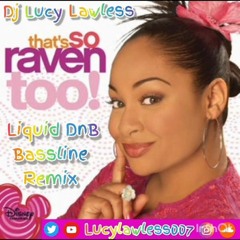 So raven remix - Dj Lucy Lawless .mp3