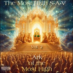 Ark Of The Most High Vol. 2