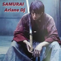 Samurai - By Ariane Dj