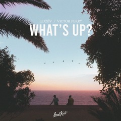 LeXxiv, Victor Perry - What's Up?