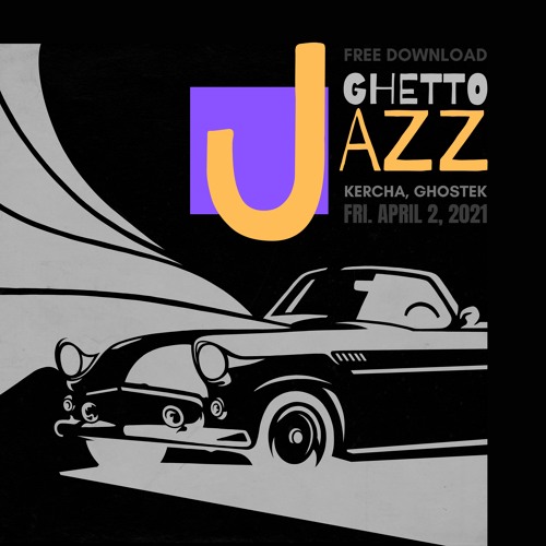 Kercha, Ghostek - Ghetto Jazz