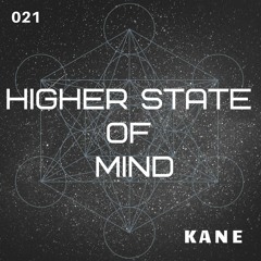 Higher State Of Mind #021