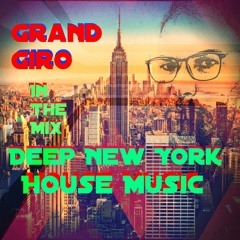 Grand Giro in The Mix Pres. Deep New York House Music