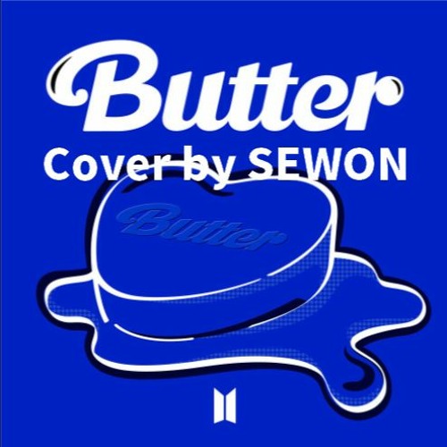 Stream BTS(방탄소년단) 'Butter' Cover (Instrumental) by SEWON Listen