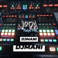 Joda_Retro Club Mix_|| DjMani |
