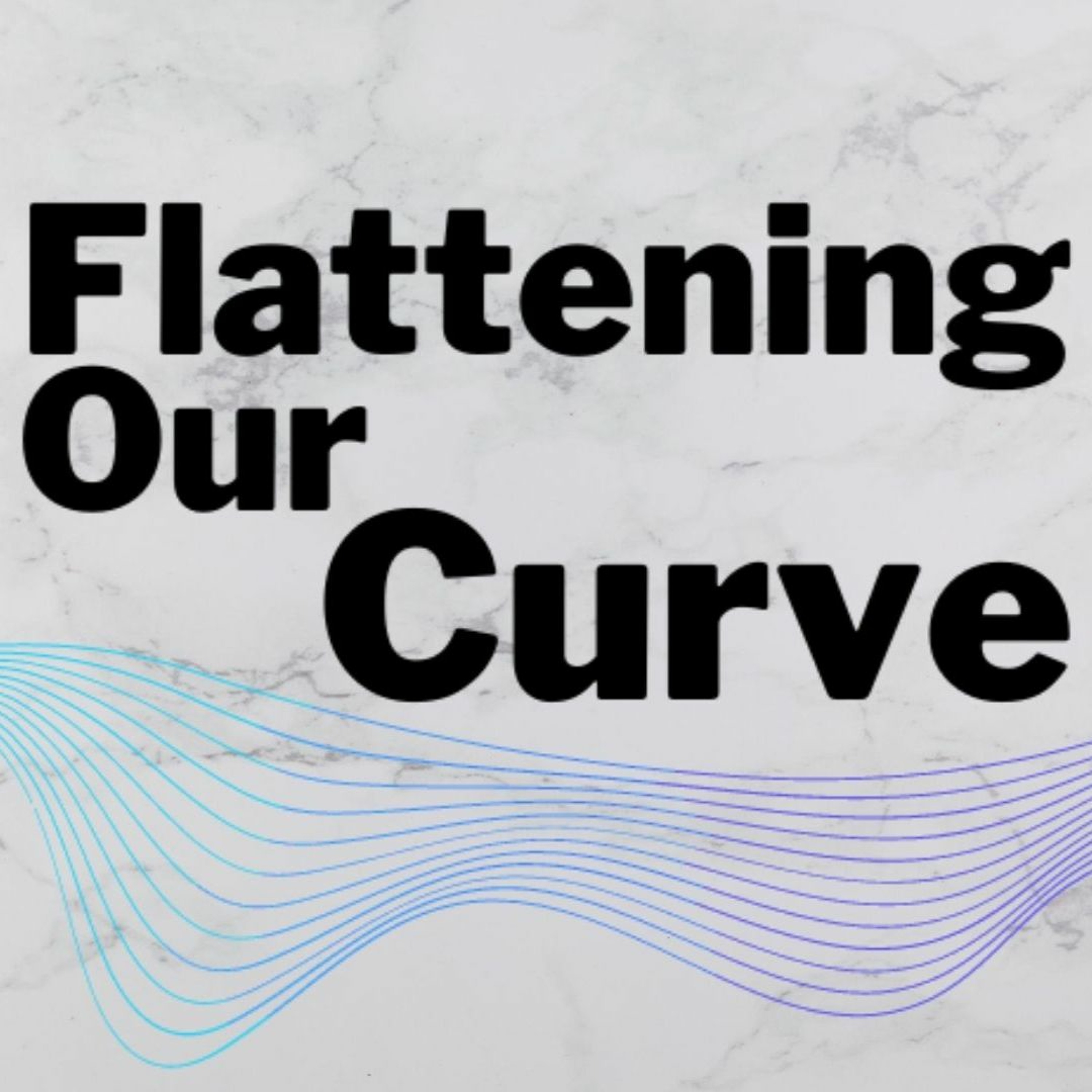 Flattening The Curve1 episode artwork