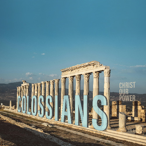 Sermon: "Christ Our Power" // Colossians 3:18-4-1