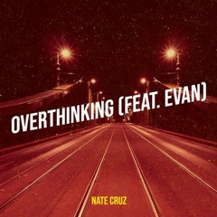 Overthinking (feat.Evan)
