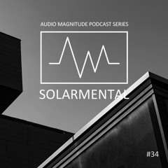 Audio Magnitude Podcast Series #34 Solarmental