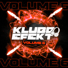 Klubb Efekt Vol 6