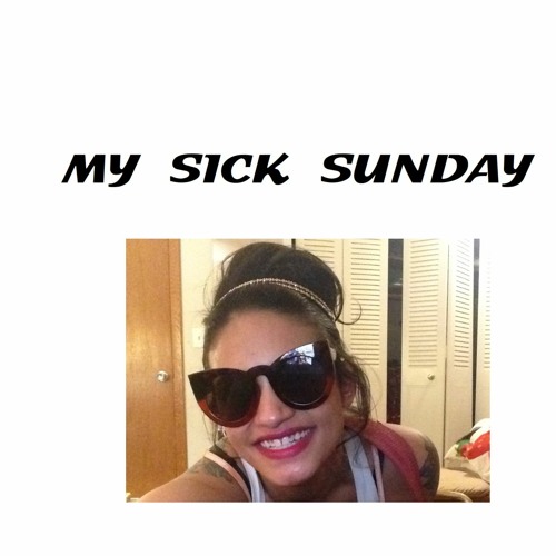 xXxEVERYxXxTIMExXx- by STEPHANIE of My Sick Sunday