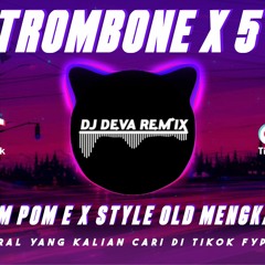 DJ TROMBONE X 5 AM FULL BASS VIRAL TIKTOK 2K23