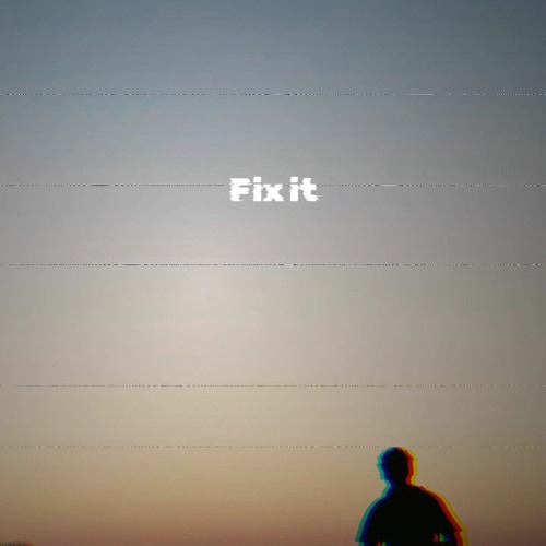 Fix it