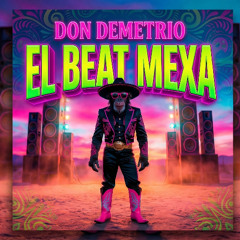 Don Demetro - Mexican Viaje