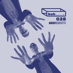 𝒉𝒖𝒃♪028 𝑵 𝒂 𝒏 𝒅 𝒐 𝑩 𝒂 𝒓 𝒕 𝒉