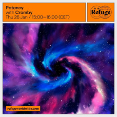 Potency w/ Cromby @ Refuge Worldwide 26/01/2023