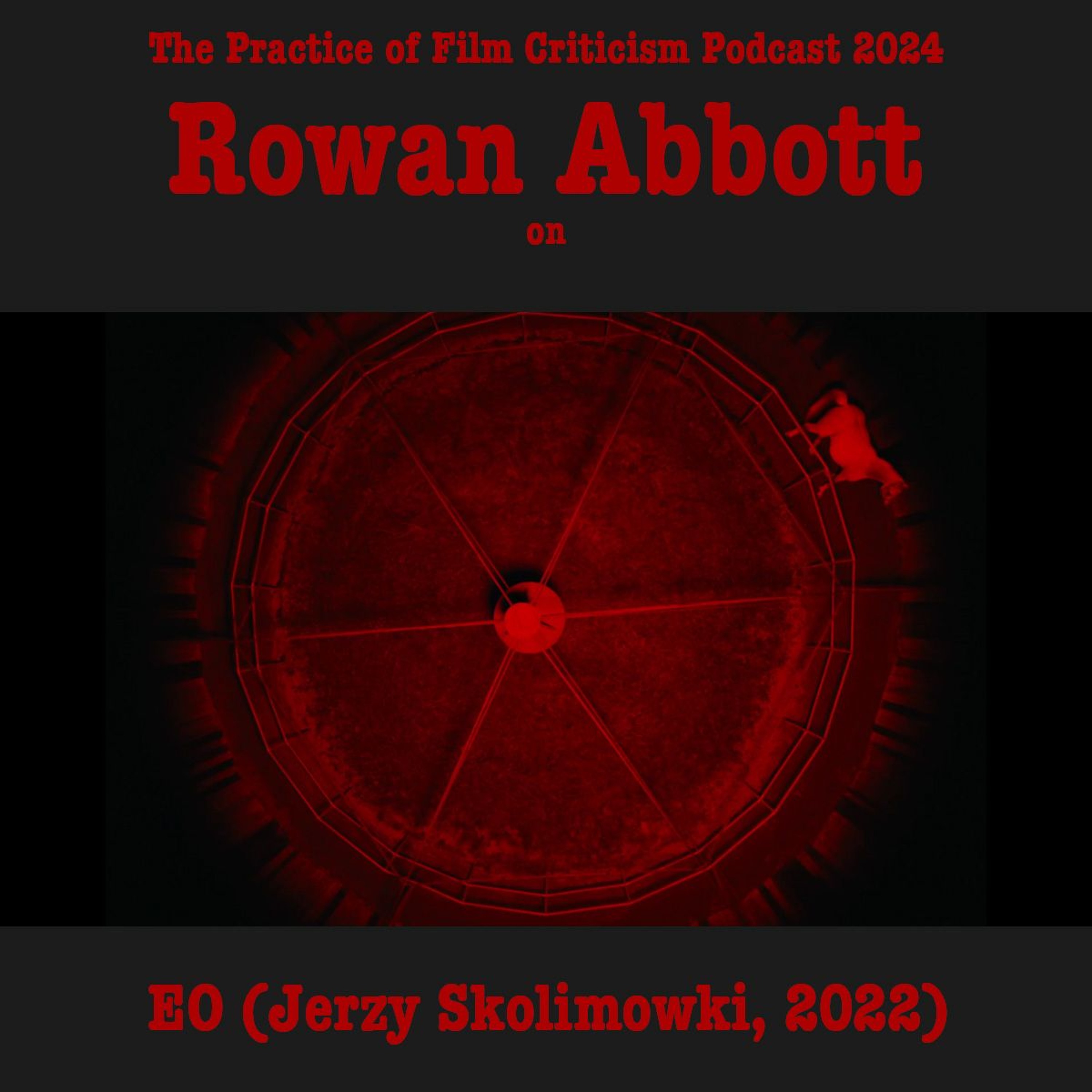 POFCRIT 2024: Rowan Abbott on EO (Jerzy Skolimowski, 2022)