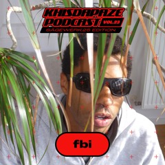 khisdapaze Podcast Vol. 23 // Pre-Sägewerk-2025: fbi