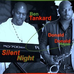 Silent Night Featuring Ben Tankard & Donald Hayes