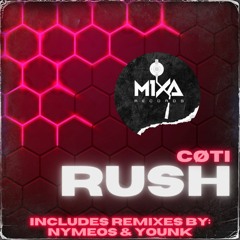 coti - Rush - Nymeos Remix