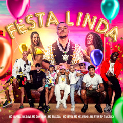 Festa Linda (feat. Mc Davi, Mc Don Juan, Mc Brisola, MC Ryan SP, Mc Kevin, MC Rick & Mc Kelvinho)
