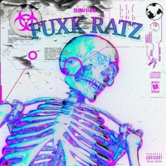 FUXK RATZ!🐀 ft.BLAKKIE