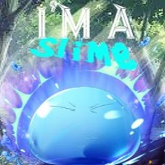 I'm A Slime