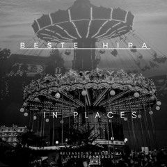 Beste Hira - In Places